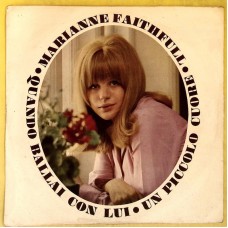 MARIANNE FAITHFULL Quando Ballai Con Lui / Un Piccolo Cuore (Derby DB 5141) Italy 1965 PS 45